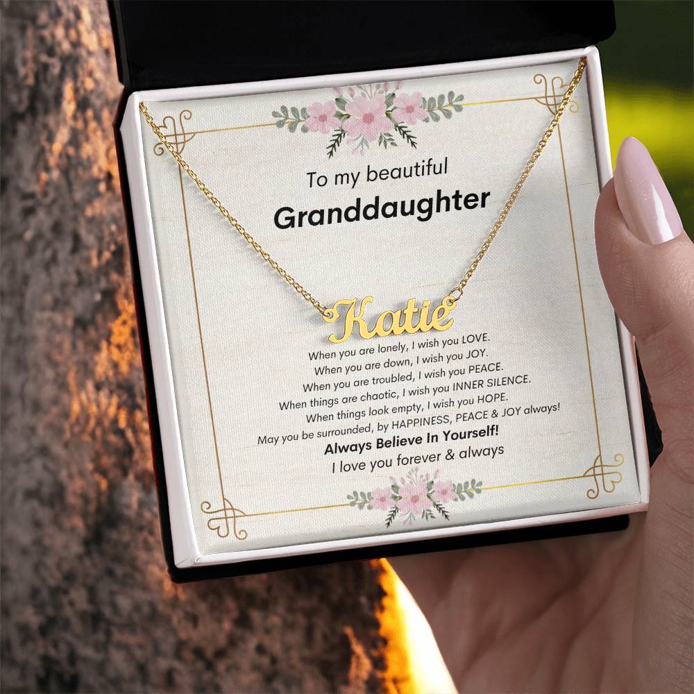 To My Beautiful Granddaughter - Always Believe In Yourself - Custom Name Necklace