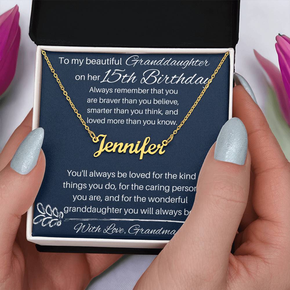 To My Beautiful Granddaughter On Her 15th Birthday - Name Necklace