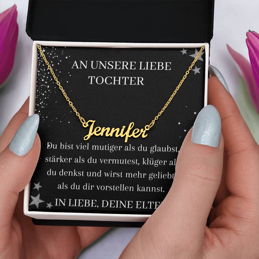 An Unsere Liebe Tochter – Du Bist Viel Mutiger Als Du Glaubst – Custom Name Necklace