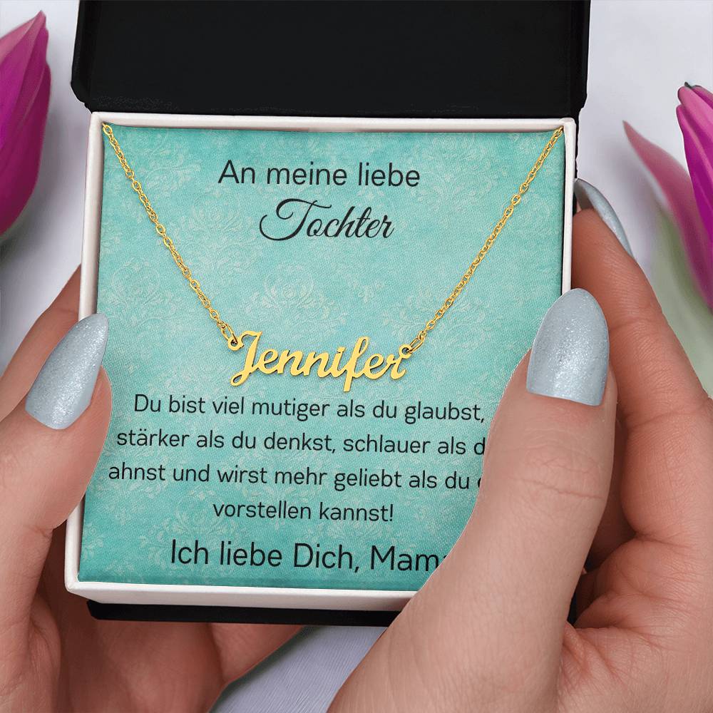 An Meine Liebe Tochter – Du Bist Wirst Mehr Geliebt Als Du Dir Vorstellen Kannst – Custom Name Necklace