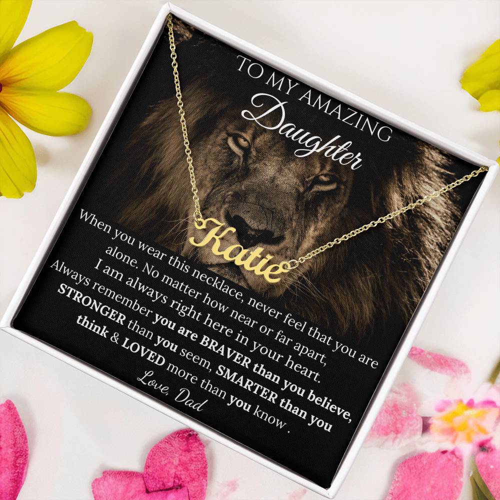 To My Amazing Daughter - I Am Always Right Here In Your Heart - Custom Name Necklace
