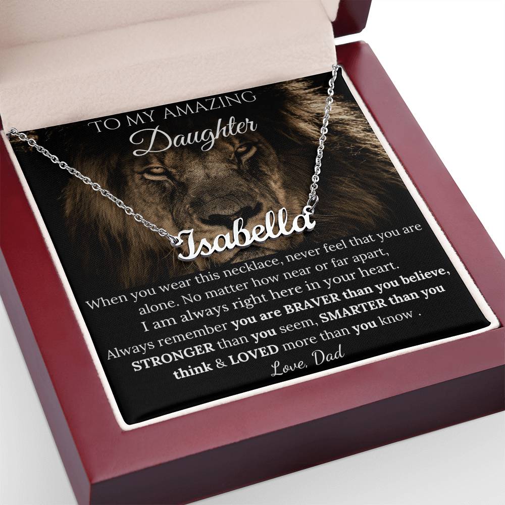 To My Amazing Daughter - I Am Always Right Here In Your Heart - Custom Name Necklace
