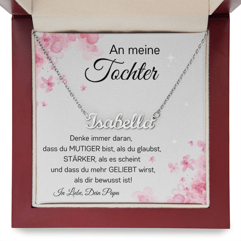 An Meine Tochter - Dass Du Mehr Geliebt Wirst Als Dir Bewusst Ist - Custom Name Necklace