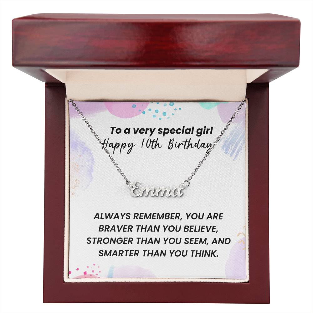 To A Very Special Girl - Happy 10th Birthday - Custom Name Necklace