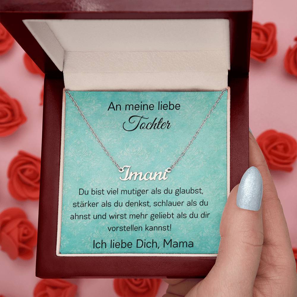 An Meine Liebe Tochter – Du Bist Wirst Mehr Geliebt Als Du Dir Vorstellen Kannst – Custom Name Necklace