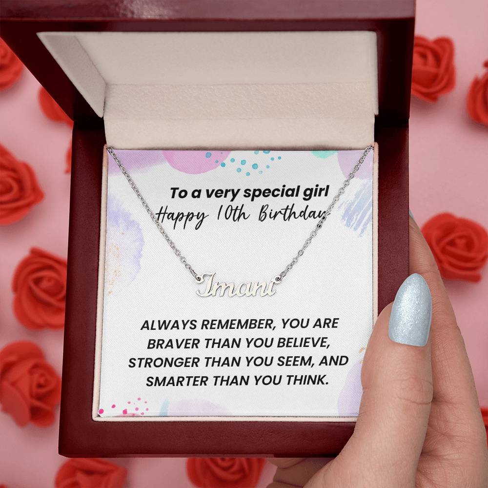 To A Very Special Girl - Happy 10th Birthday - Custom Name Necklace