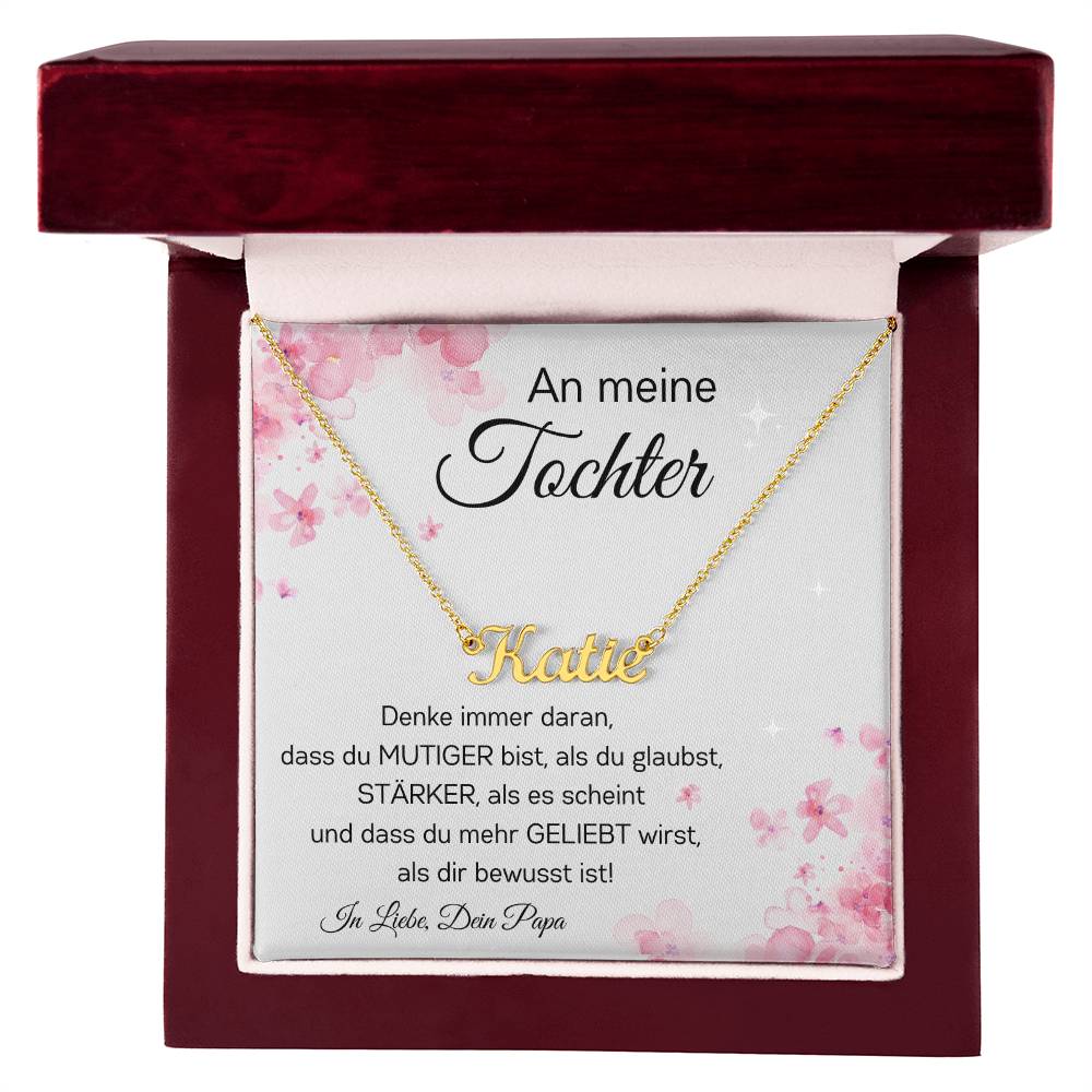 An Meine Tochter - Dass Du Mehr Geliebt Wirst Als Dir Bewusst Ist - Custom Name Necklace