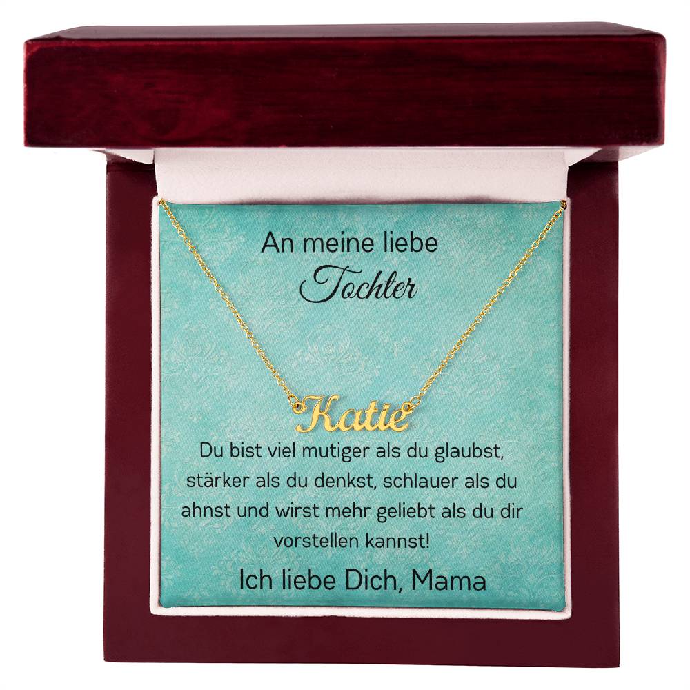 An Meine Liebe Tochter – Du Bist Wirst Mehr Geliebt Als Du Dir Vorstellen Kannst – Custom Name Necklace