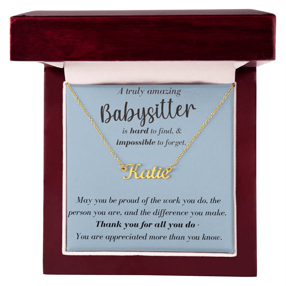 A Truly Amazing Babysitter - Custom Name Necklace