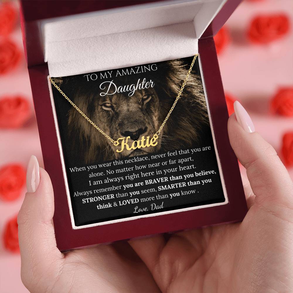 To My Amazing Daughter - I Am Always Right Here In Your Heart - Custom Name Necklace