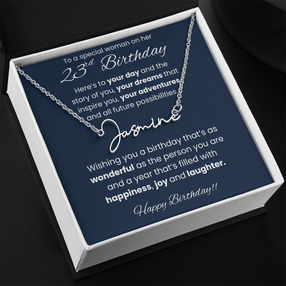 23rd Birthday Signature Name Necklace To A Special Woman
