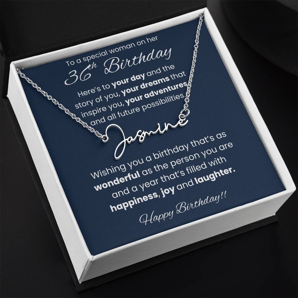 36th Birthday Signature Name Necklace To A Special Woman