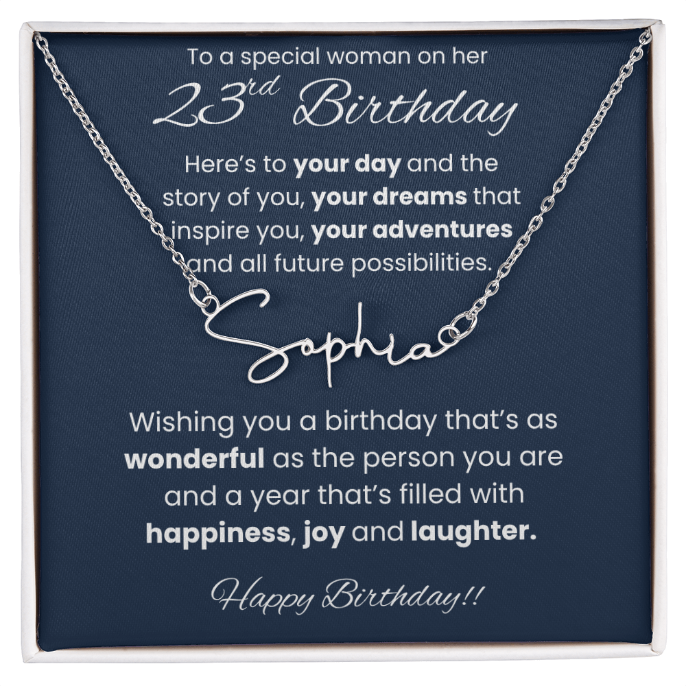 23rd Birthday Signature Name Necklace To A Special Woman