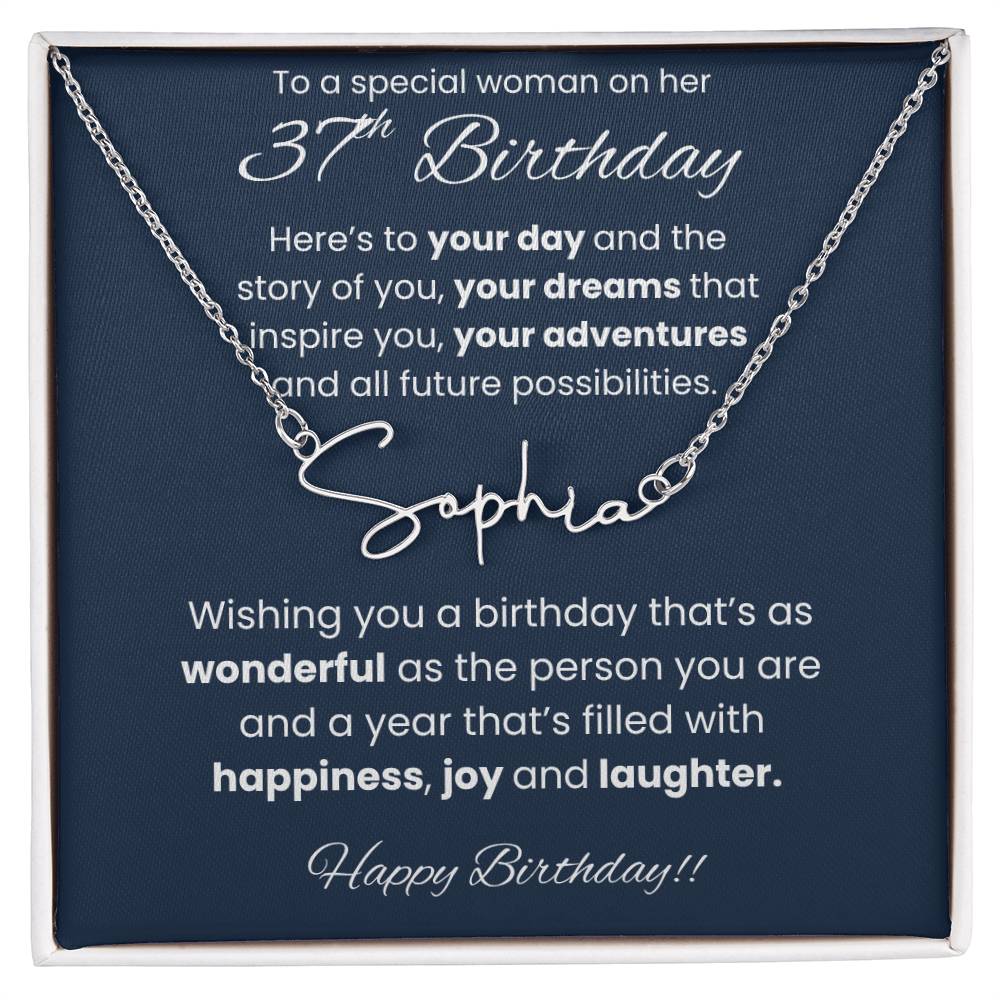 37th Birthday Signature Name Necklace To A Special Woman