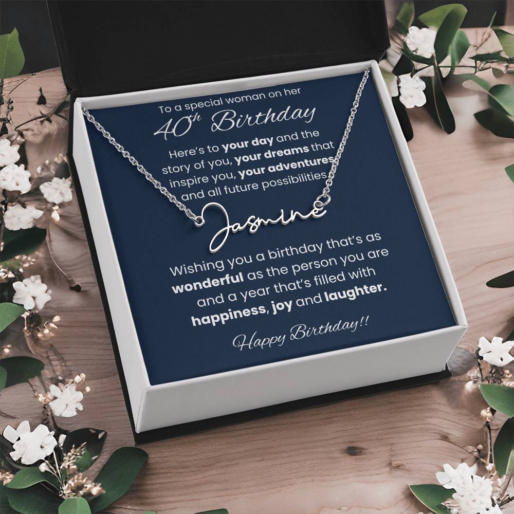 40th Birthday Signature Name Necklace To A Special Woman