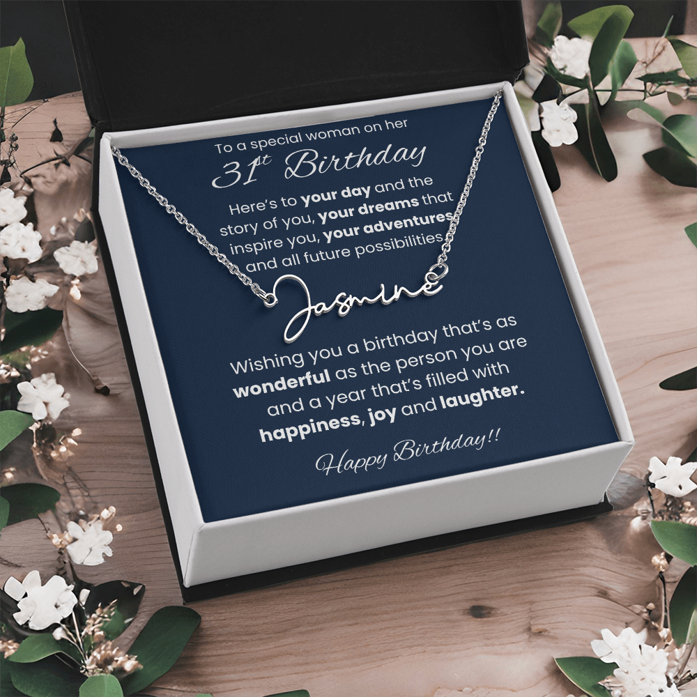 31st Birthday Signature Name Necklace To A Special Woman