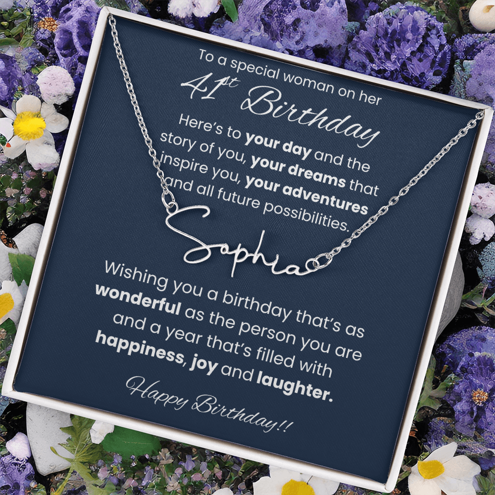 41st Birthday Signature Name Necklace To A Special Woman
