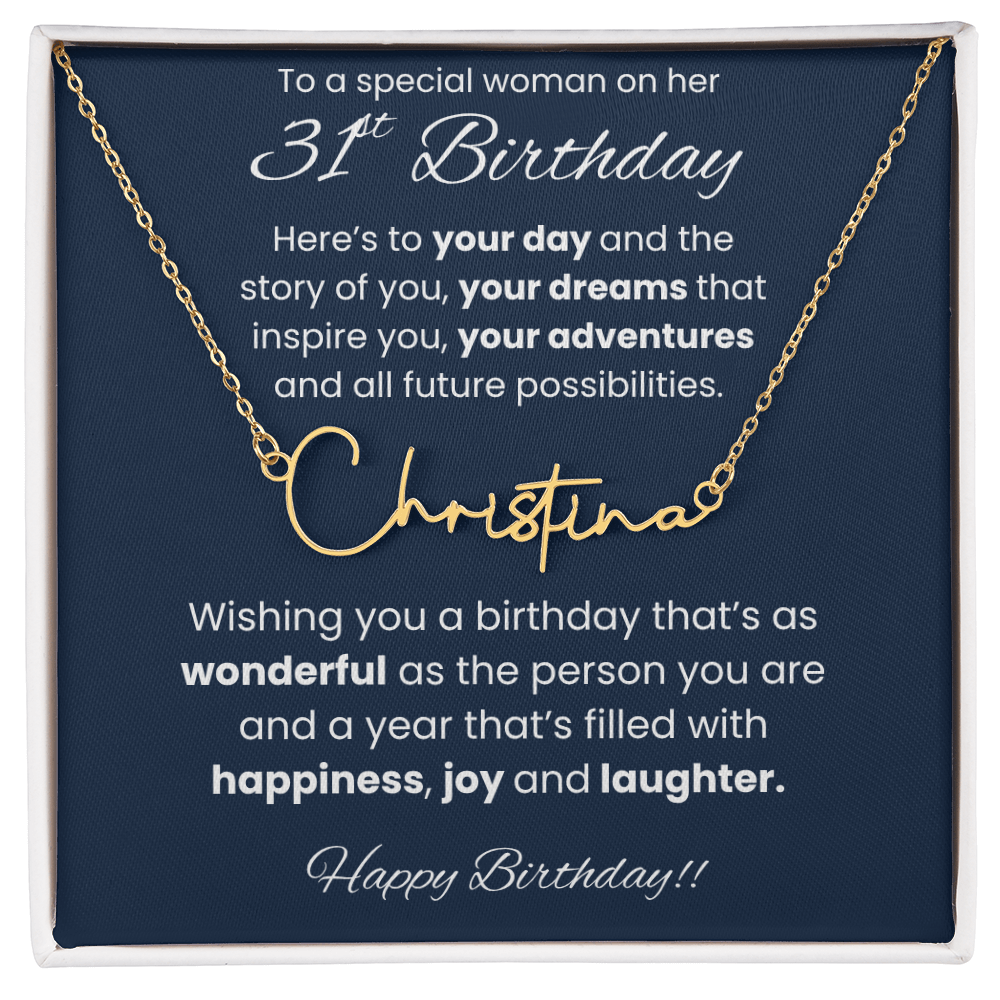 31st Birthday Signature Name Necklace To A Special Woman