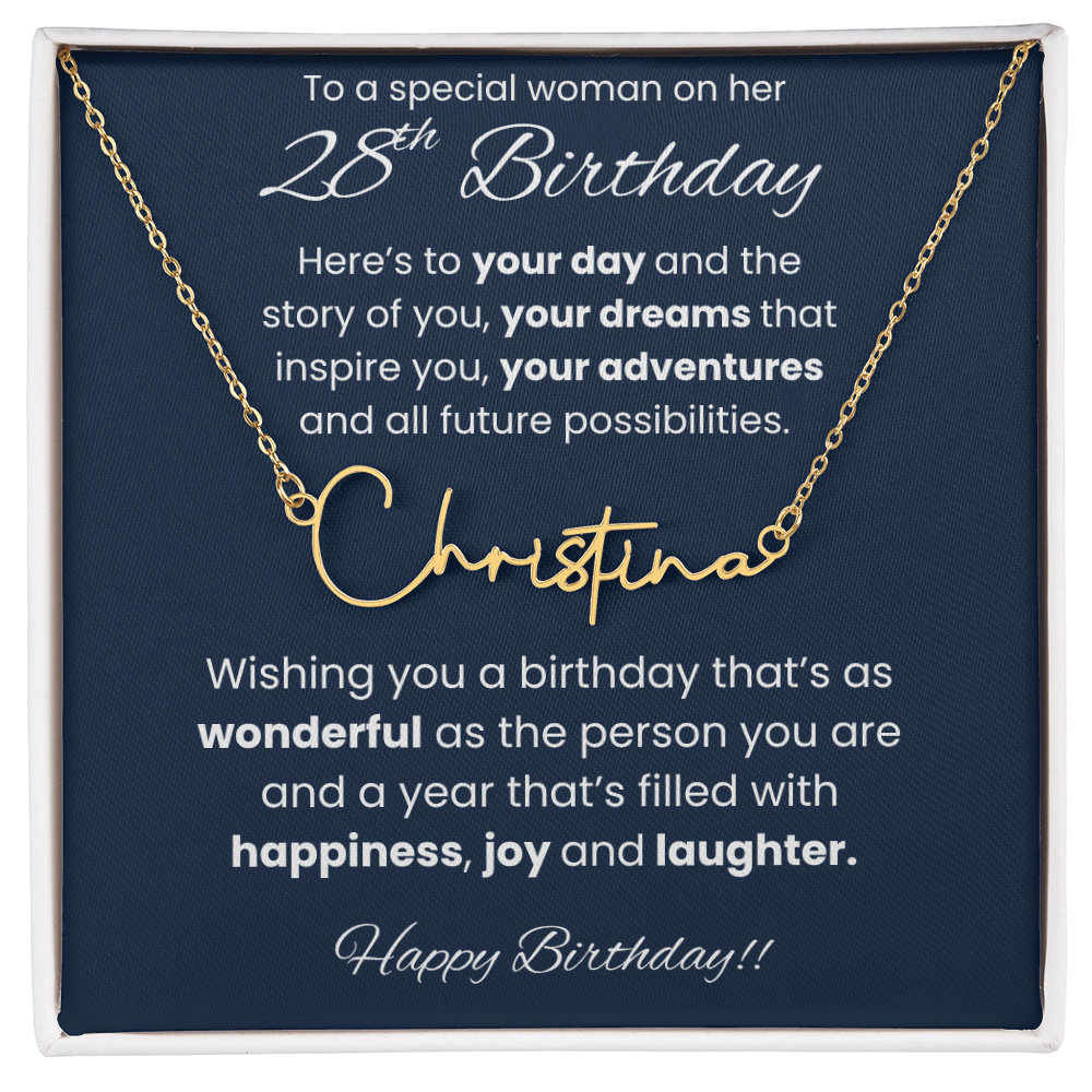 28th Birthday Signature Name Necklace To A Special Woman