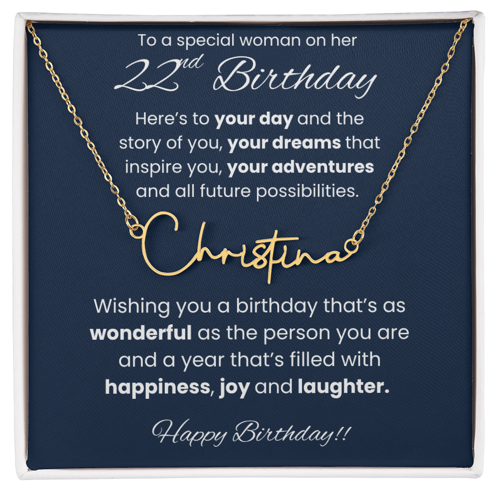 22nd Birthday Signature Name Necklace To A Special Woman