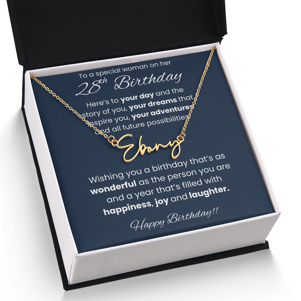 28th Birthday Signature Name Necklace To A Special Woman
