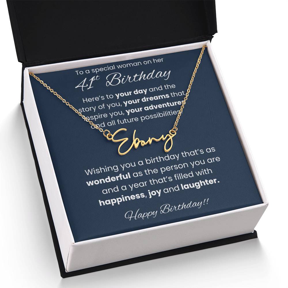 41st Birthday Signature Name Necklace To A Special Woman