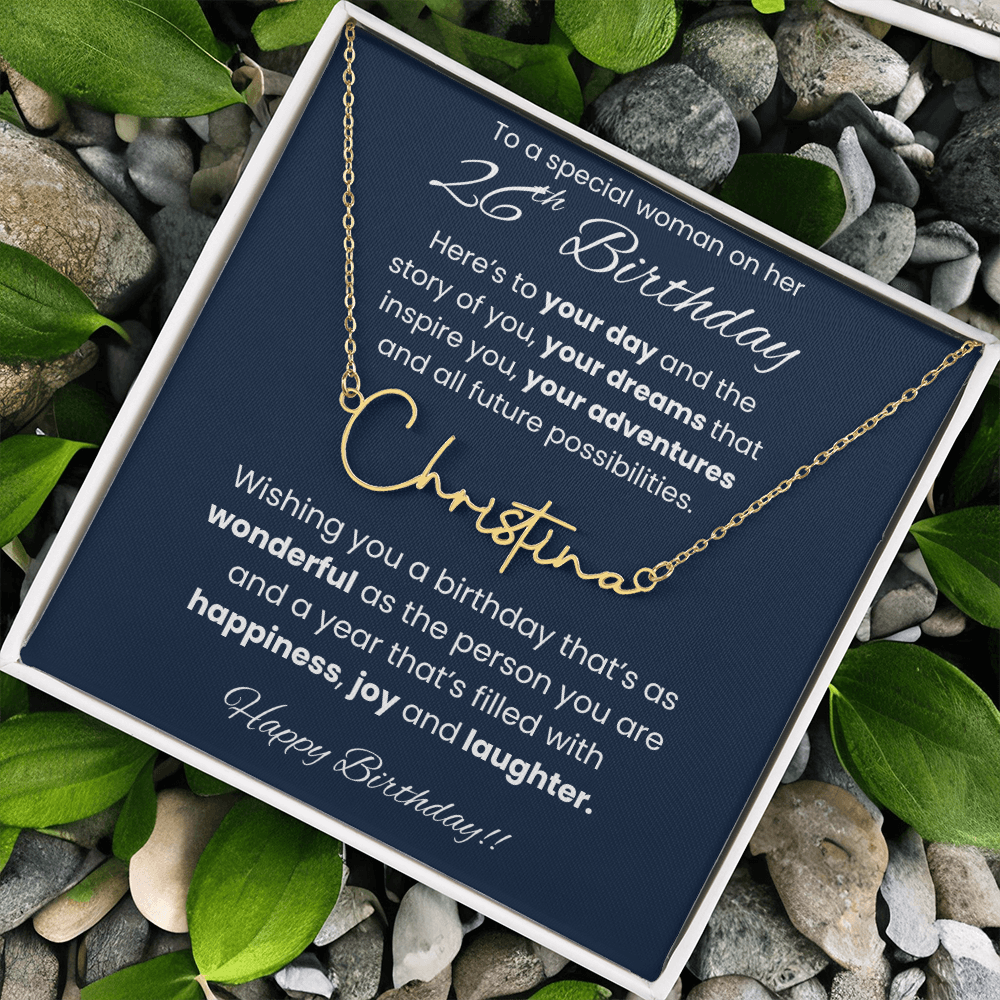 26th Birthday Signature Name Necklace To A Special Woman