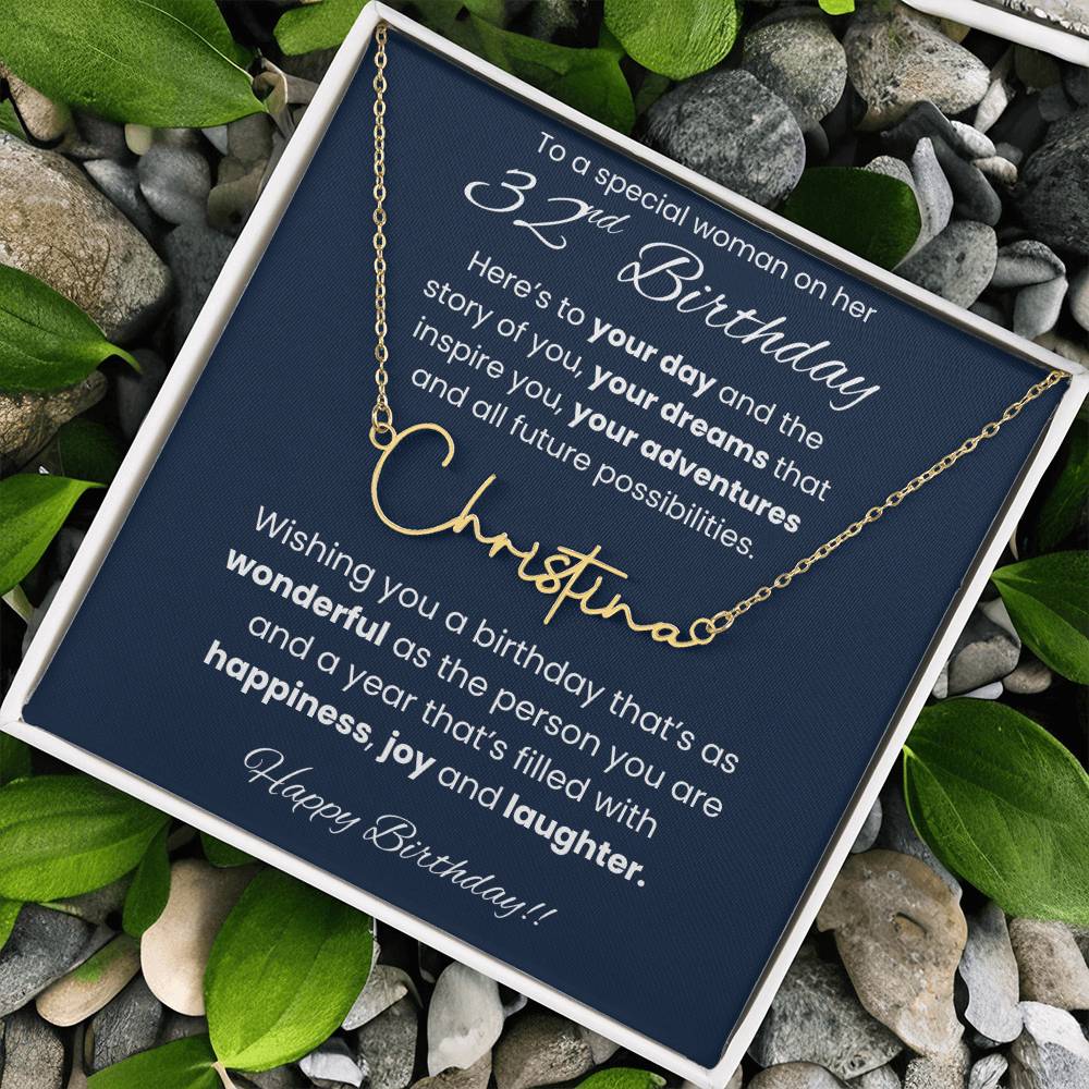 32nd Birthday Signature Name Necklace To A Special Woman