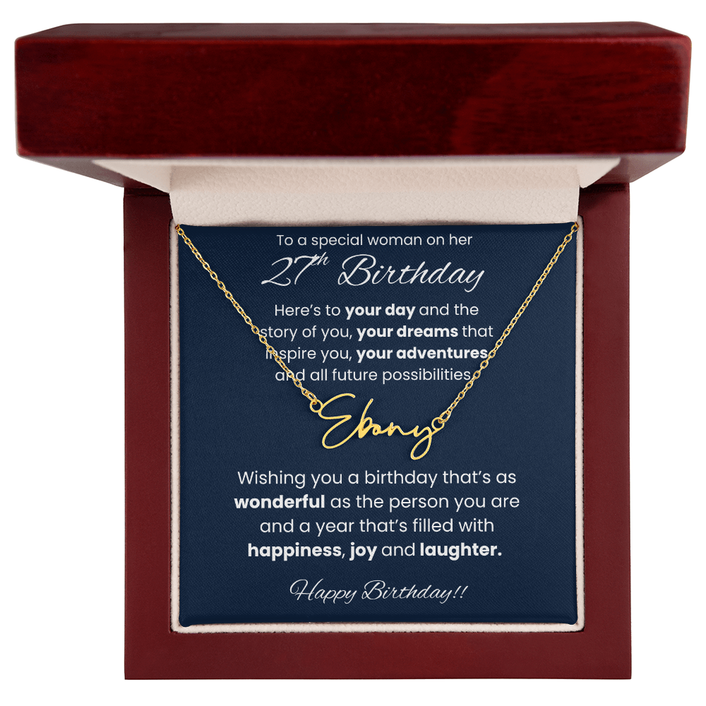 27th Birthday Signature Name Necklace To A Special Woman