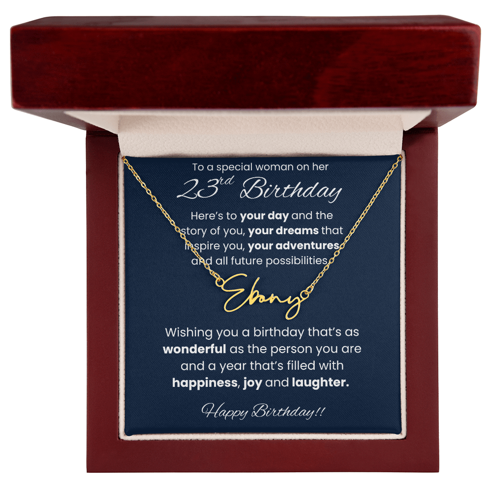 23rd Birthday Signature Name Necklace To A Special Woman