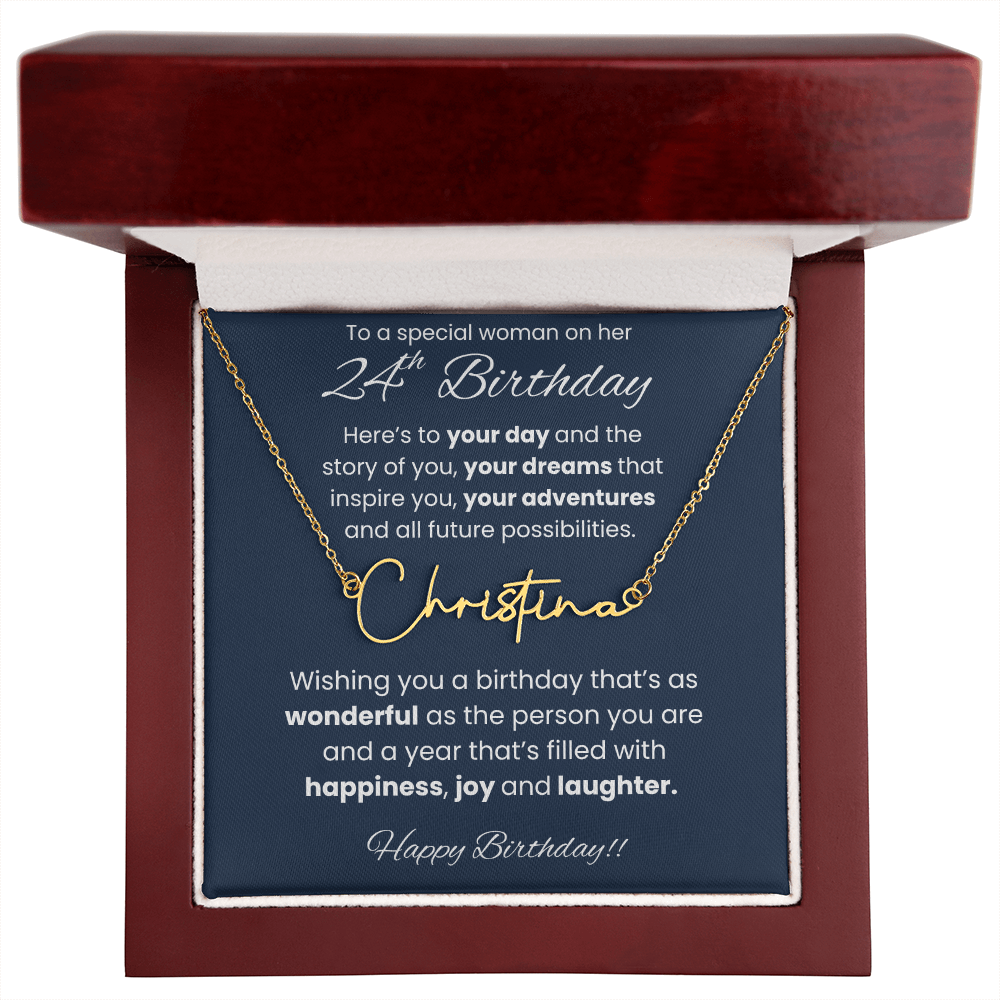24th Birthday Signature Name Necklace To A Special Woman