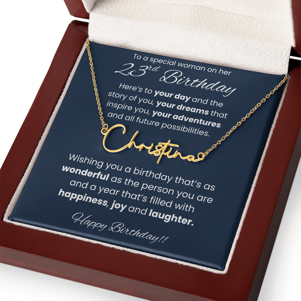 23rd Birthday Signature Name Necklace To A Special Woman