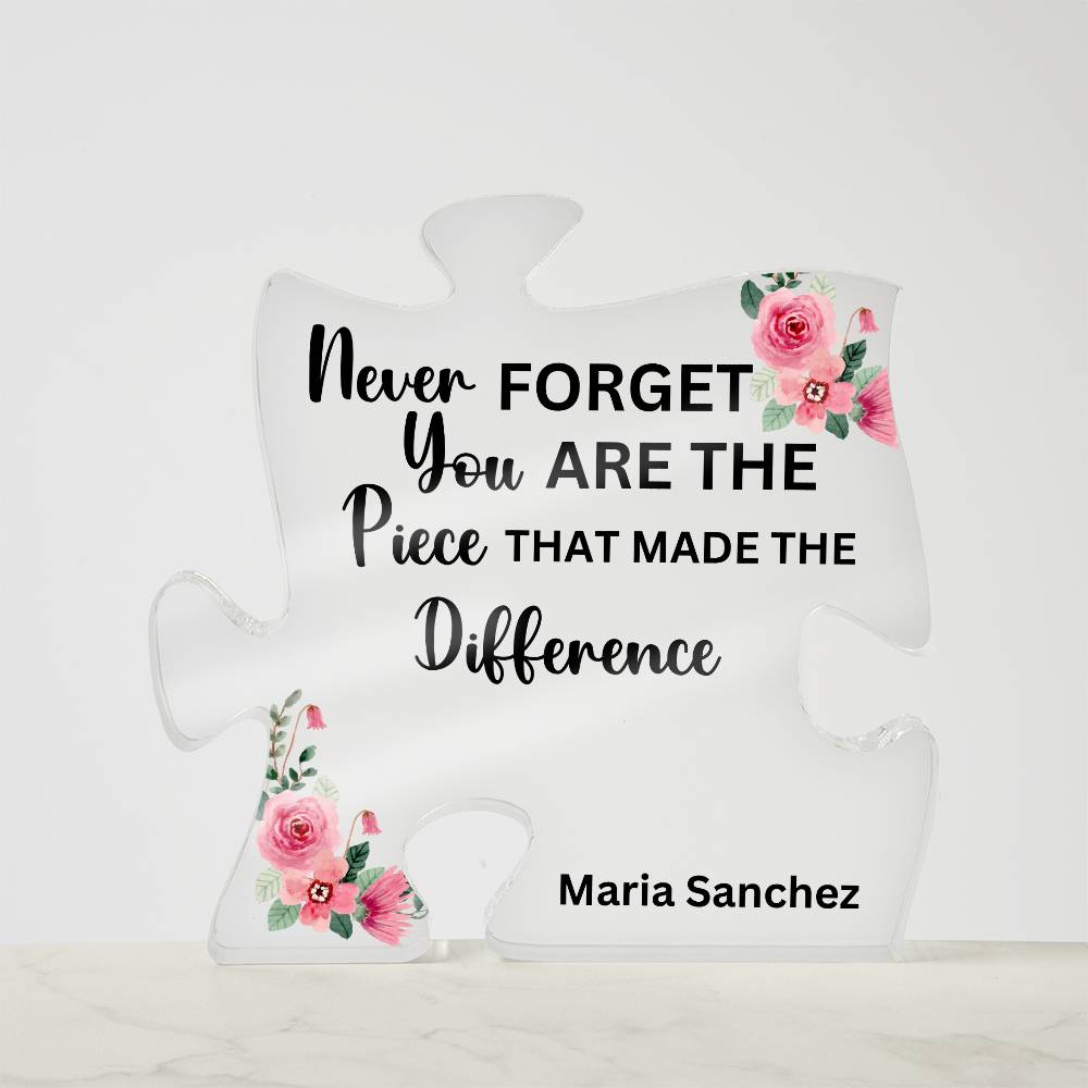 Never Forget You Are The Piece 1