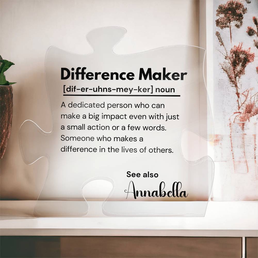 Difference Maker - Printed Acrylic Puzzle Plaque 5