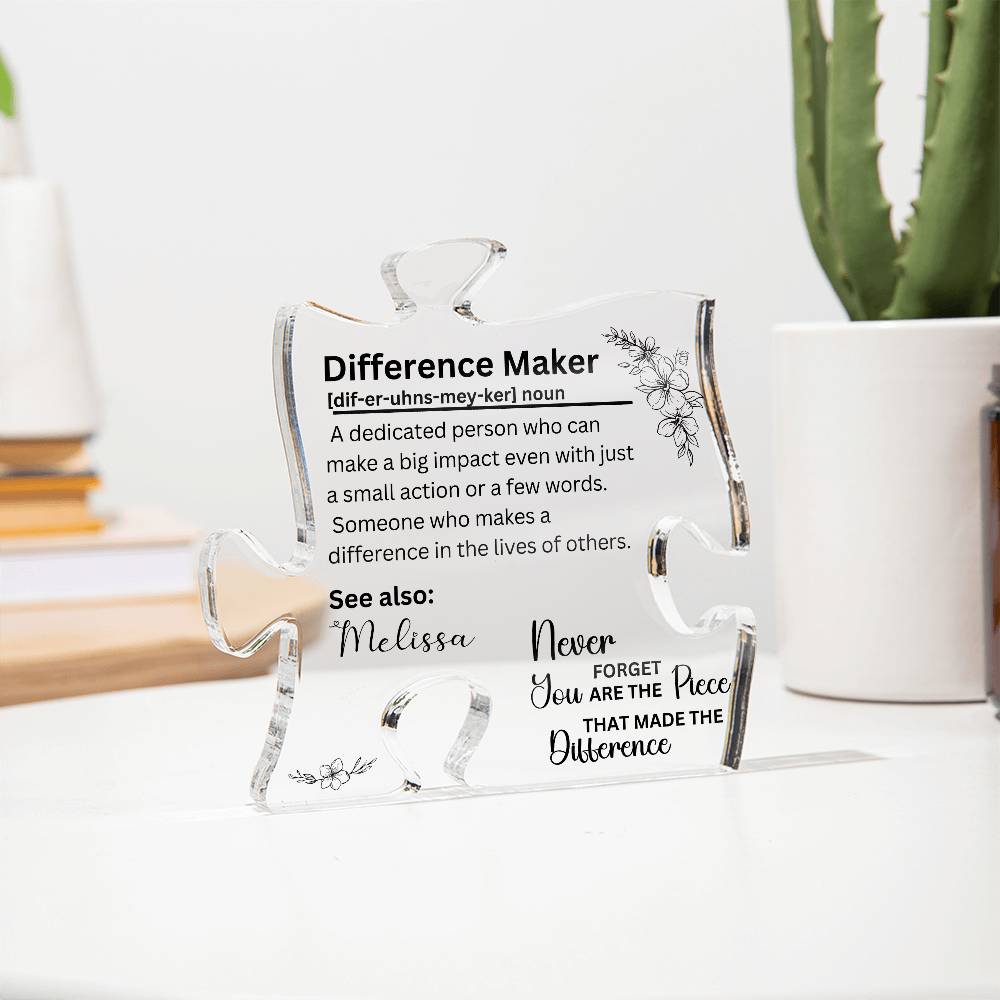 Difference Maker - Printed Acrylic Puzzle Plaque 1