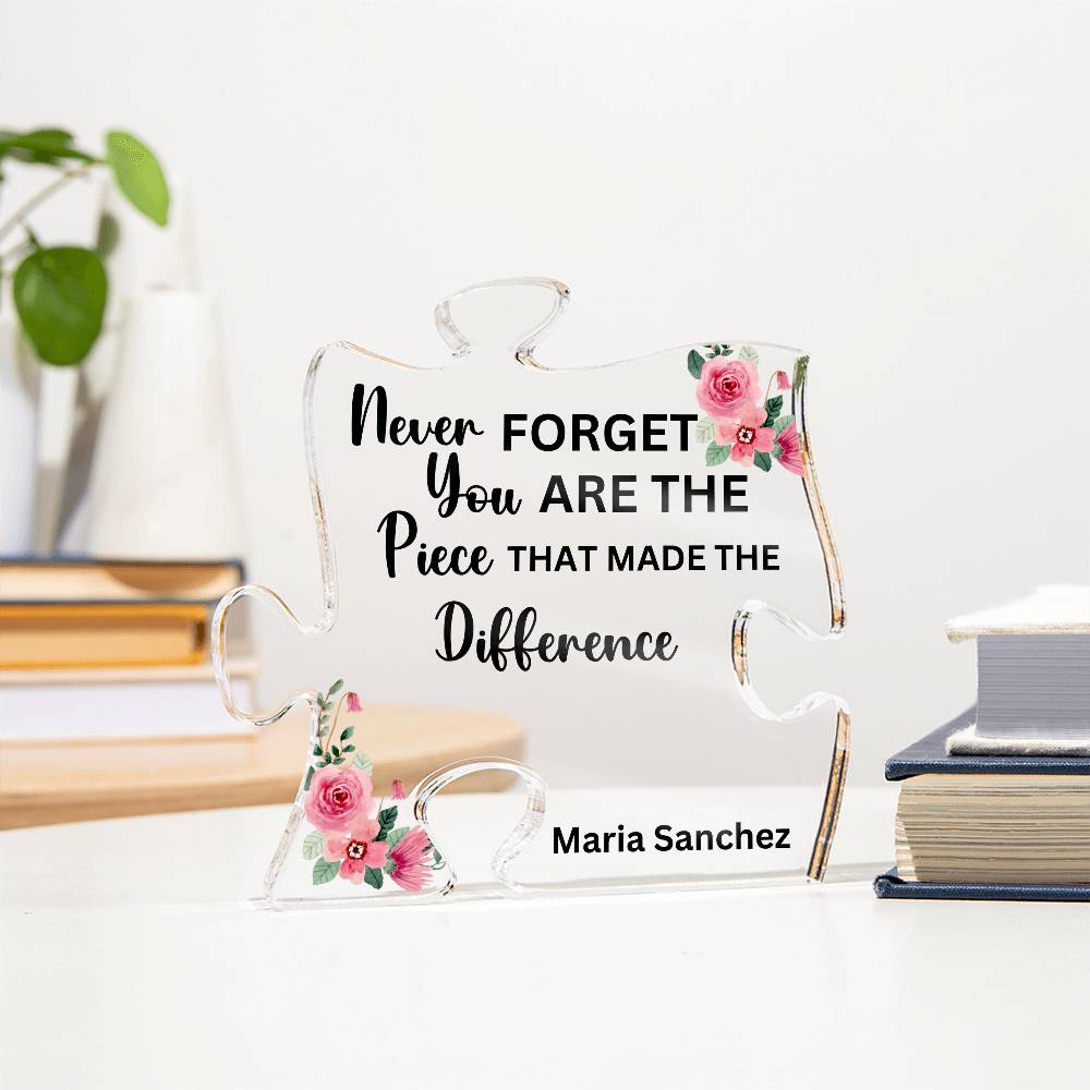 Never Forget You Are The Piece 1