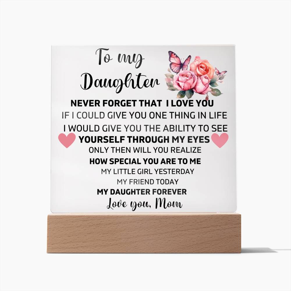 To My Daughter - My Daughter Forever - Square Acrylic Plaque