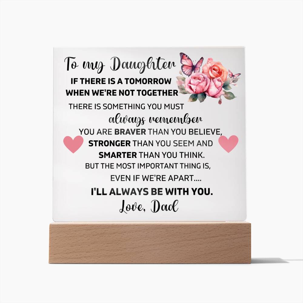 To My Daughter - You Are Smarter Than You Think - Square Acrylic Plaque