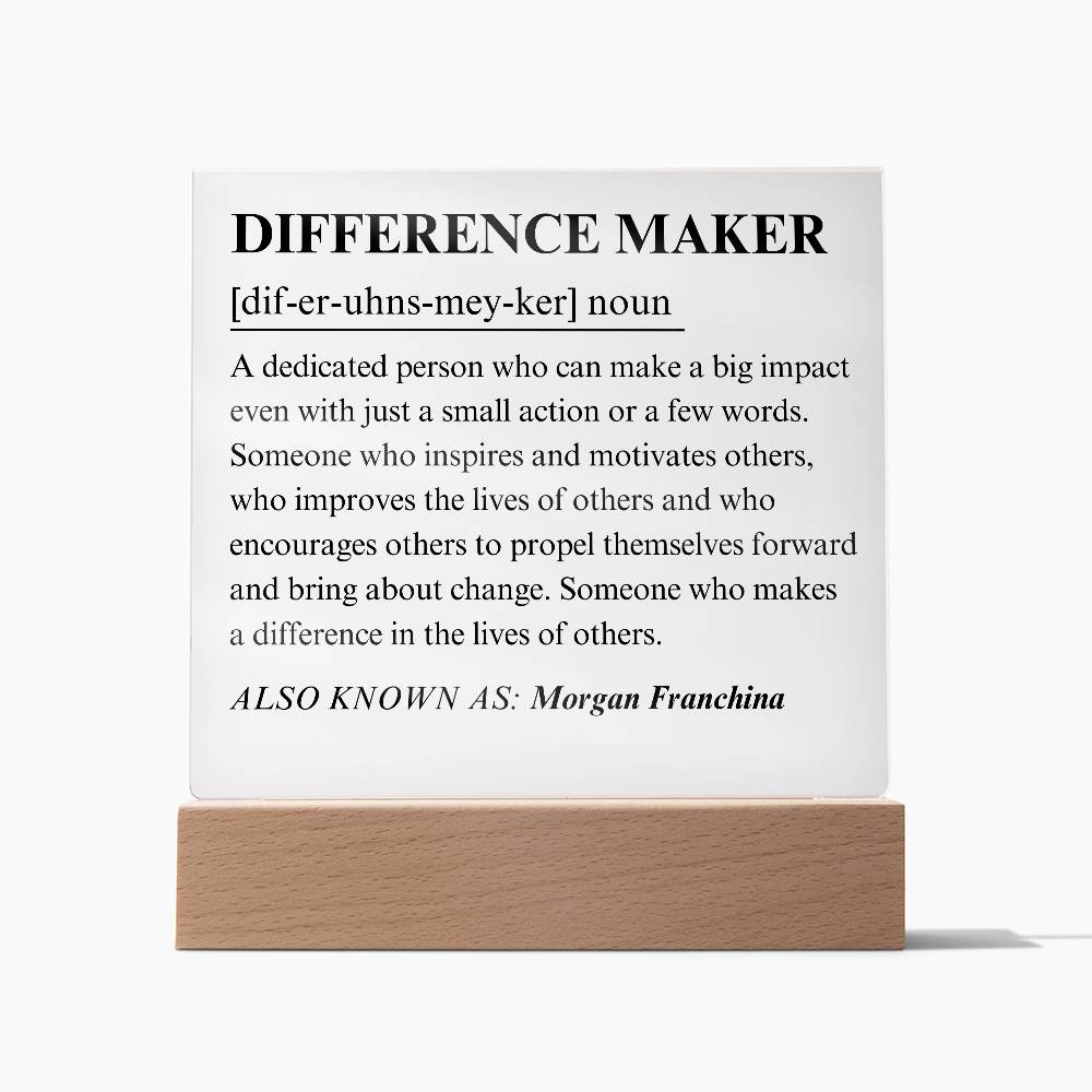 Difference Maker Personalized Gift 5 - Acrylic Square Plaque