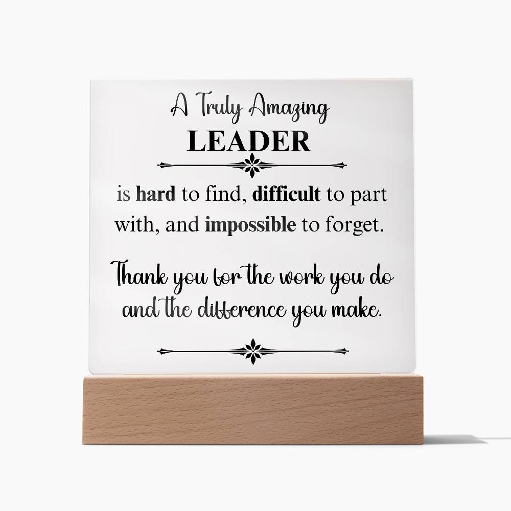 A Truly Amazing Leader - Acrylic Square Plaque