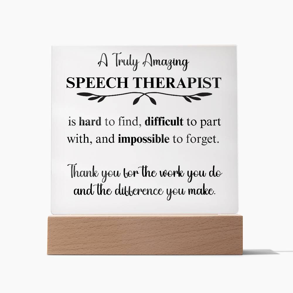 A Truly Amazing Speech Therapist - Acrylic Plaque