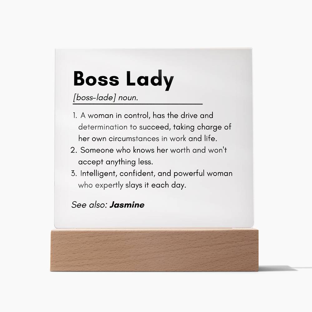 Boss Lady 2 - Acrylic Square Plaque