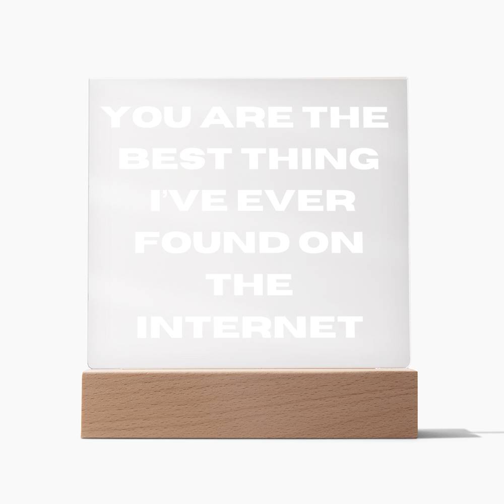 Best Thing I've Found 4 - Acrylic Square Plaque (White Text)