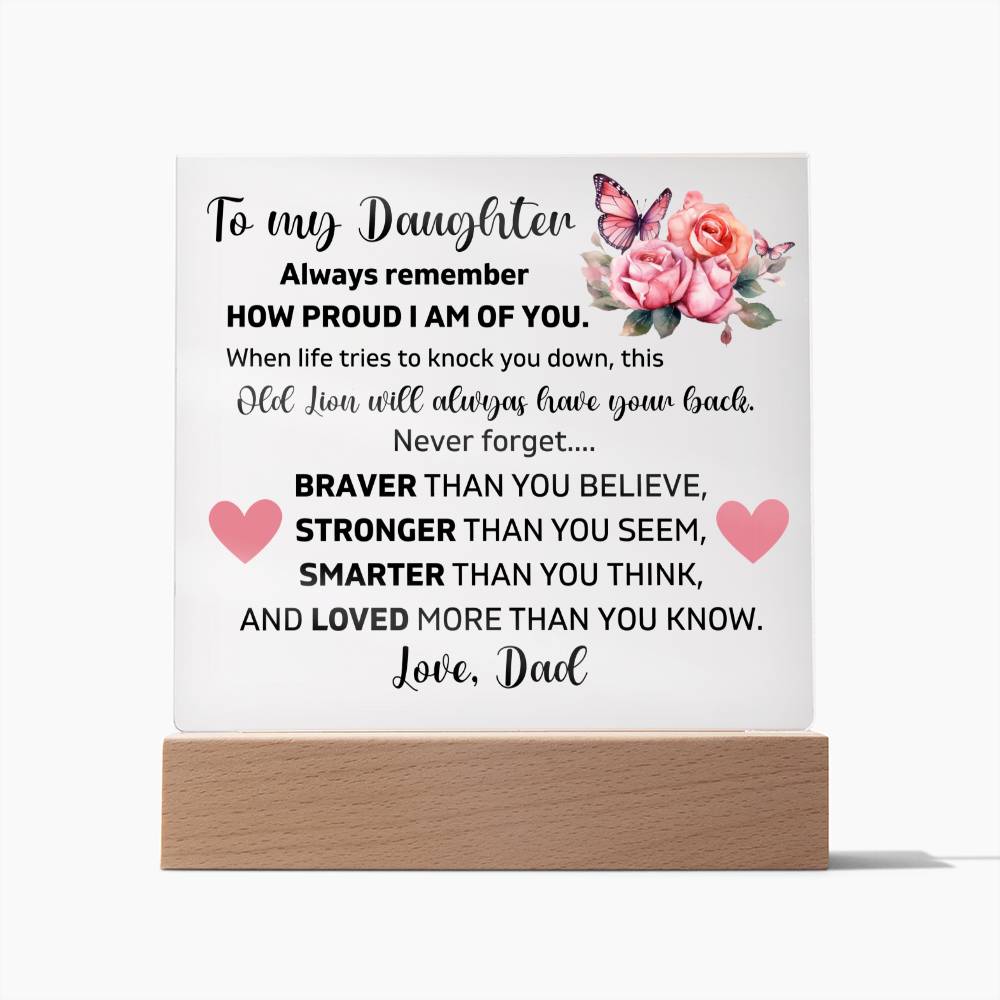To My Daughter - I Am Proud Of You - Square Acrylic Plaque