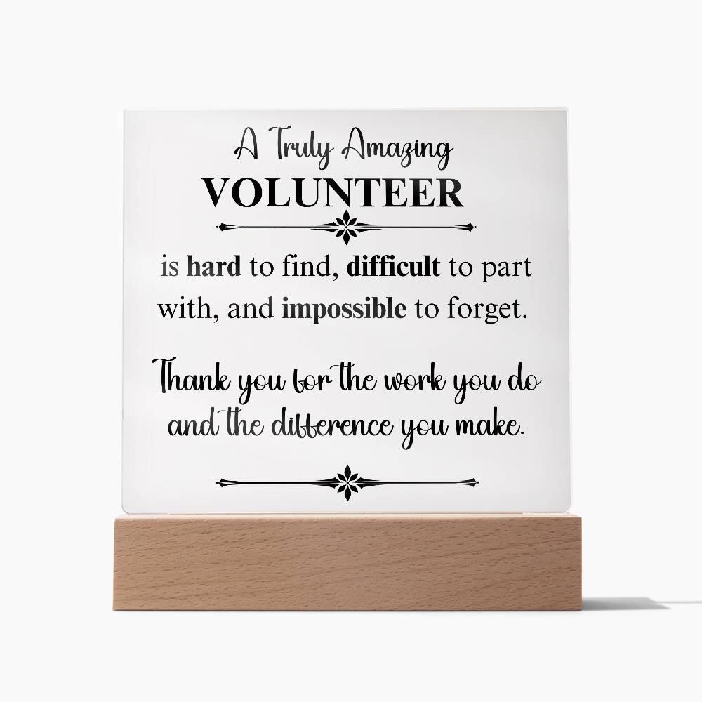 A Truly Amazing Volunteer - Acrylic Square Plaque