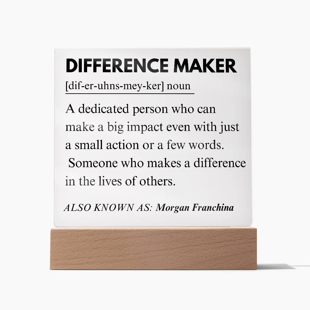 Difference Maker Personalized Gift 9 - Acrylic Square Plaque