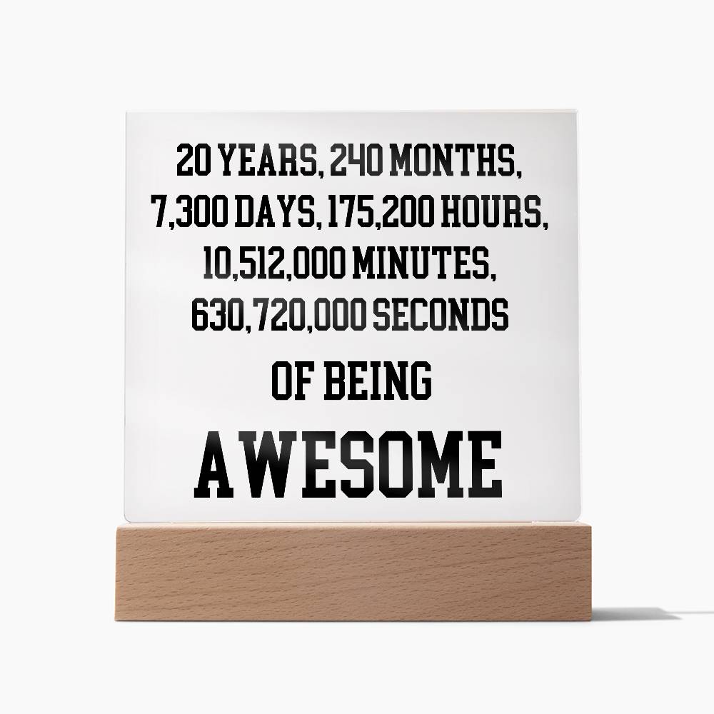 20 Years Of Being Awesome - Acrylic Square Plaque