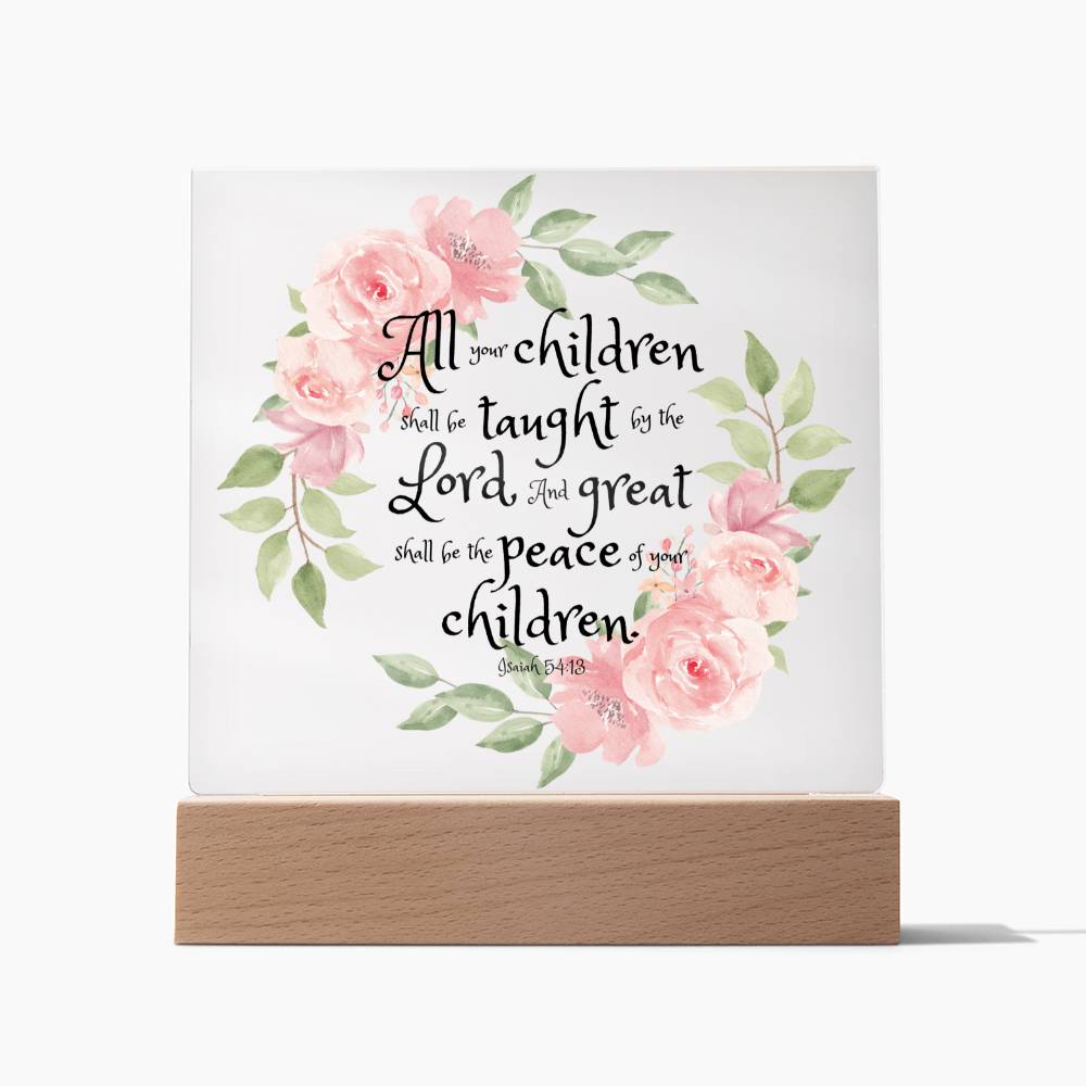 Bible Verse Art - Isaiah 54:13 - Square Acrylic Plaque