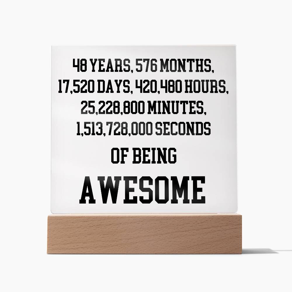 48 Years Of Being Awesome - Acrylic Square Plaque