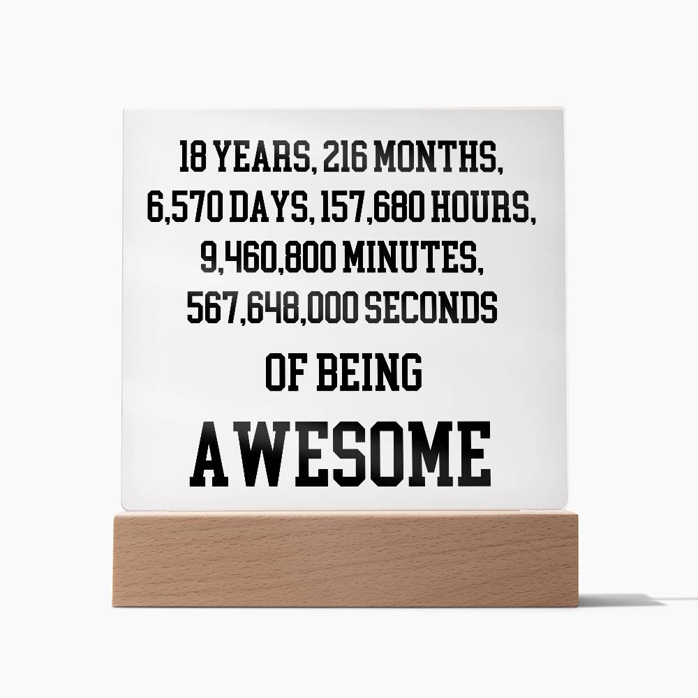 18 Years Of Being Awesome - Acrylic Square Plaque